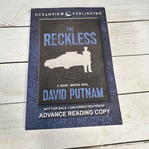 The Reckless David Putnam Signed ARC 2019 Advance Reading Copy Bruno Johnson